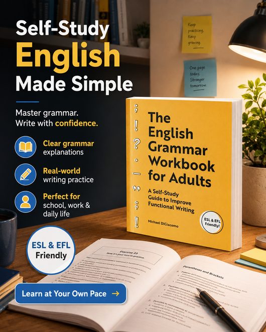 The English Grammar Workbook for Adults – Self-Study Guide to Improve Writing Skills